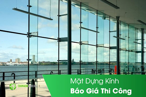 Báo giá thi công mặt dựng kính mới nhất hiện nay